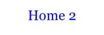 Home 2
