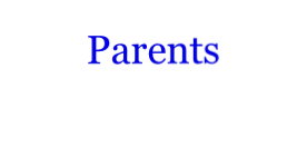 Parents
