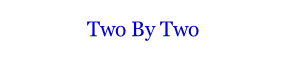 Two By Two